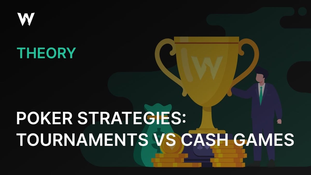 Poker Strategies: Tournaments vs. Cash Games