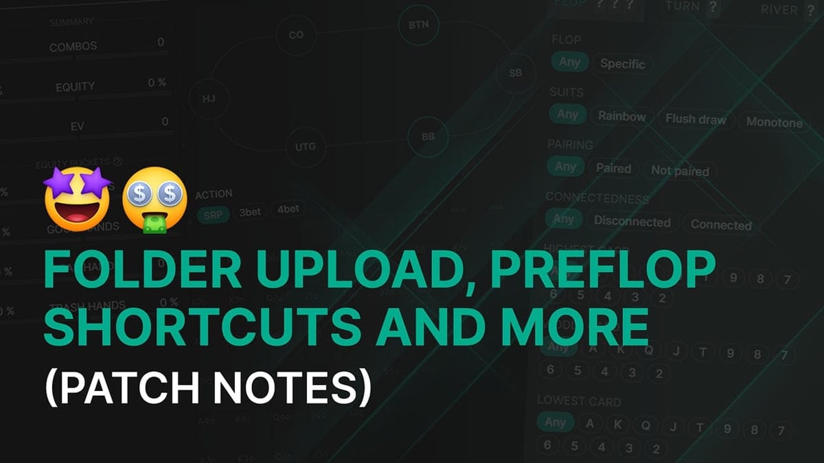 New update – Folder upload, Preflop shortcuts and more!