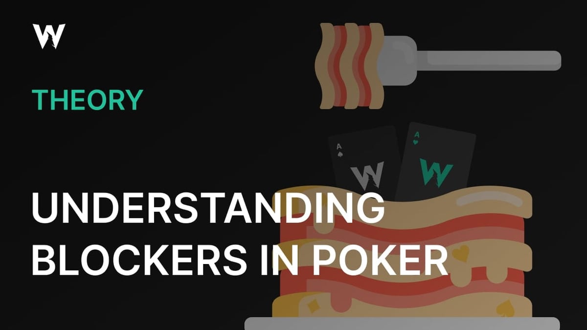 Understanding Blockers in Poker