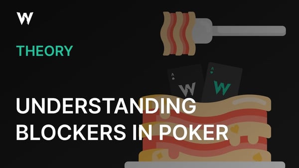 Understanding Blockers in Poker