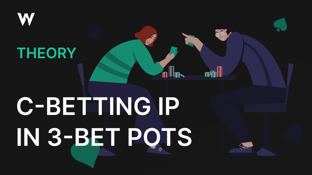 C-Betting IP in 3-Bet Pots