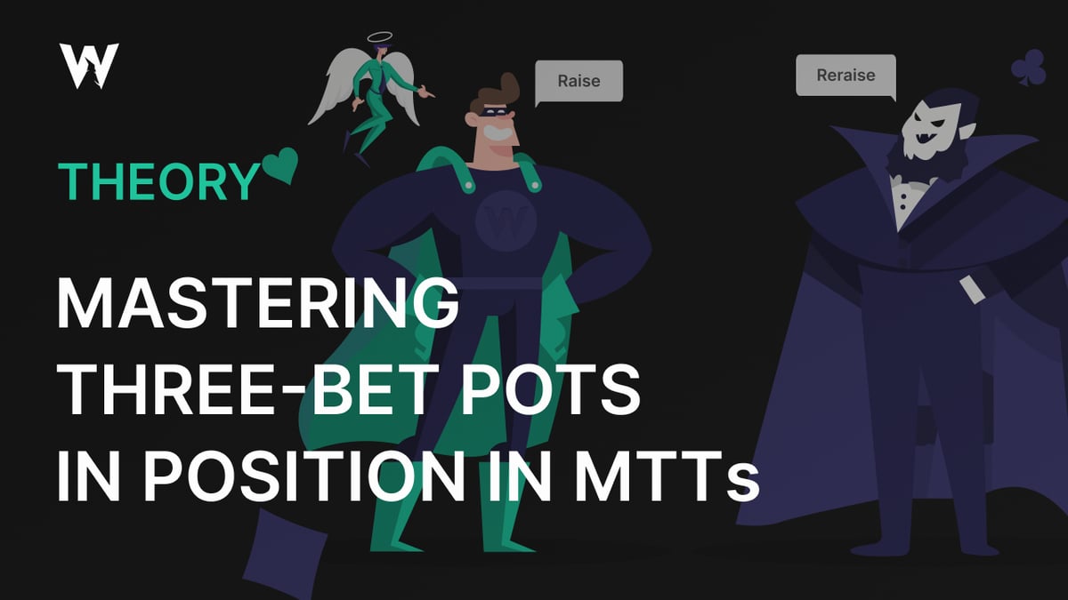 Mastering 3-Bet Pots In Position in MTTs