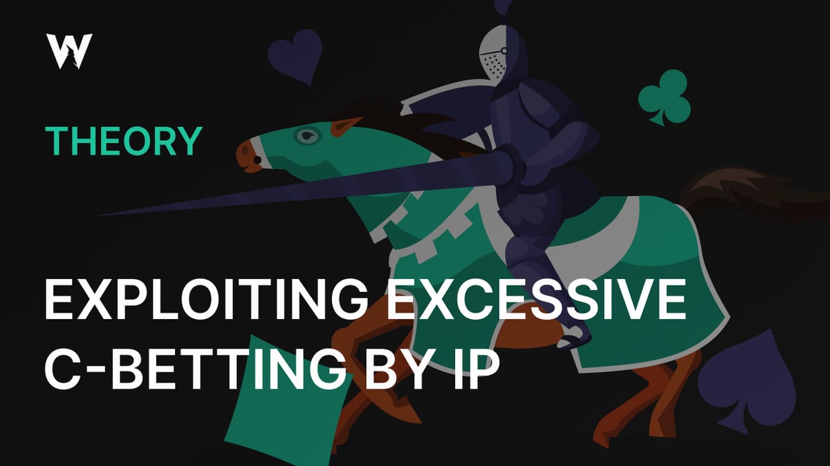 Exploiting Excessive C-Betting by IP