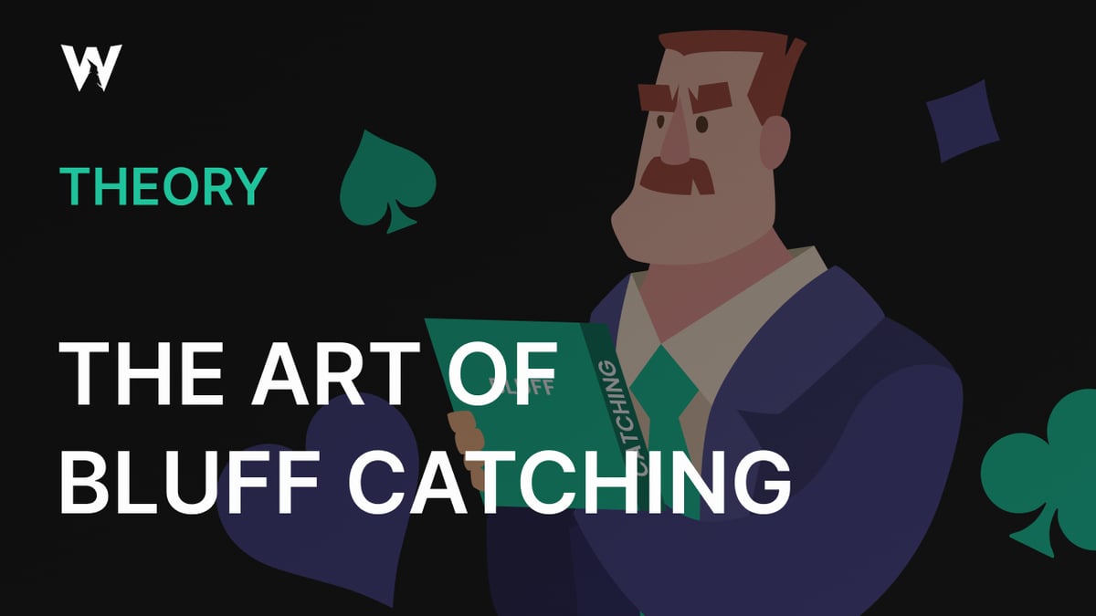 The Art of Bluff Catching