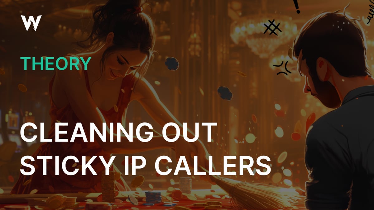 Cleaning Out Sticky IP Callers
