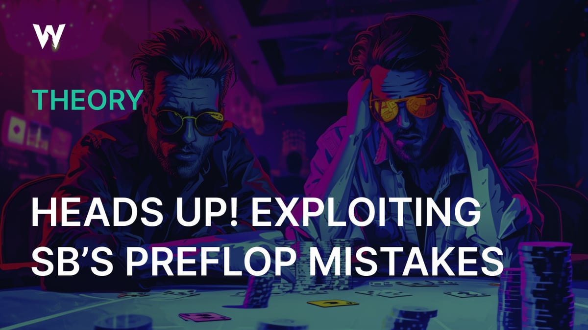 Heads up! Exploiting SB’s Preflop Mistakes