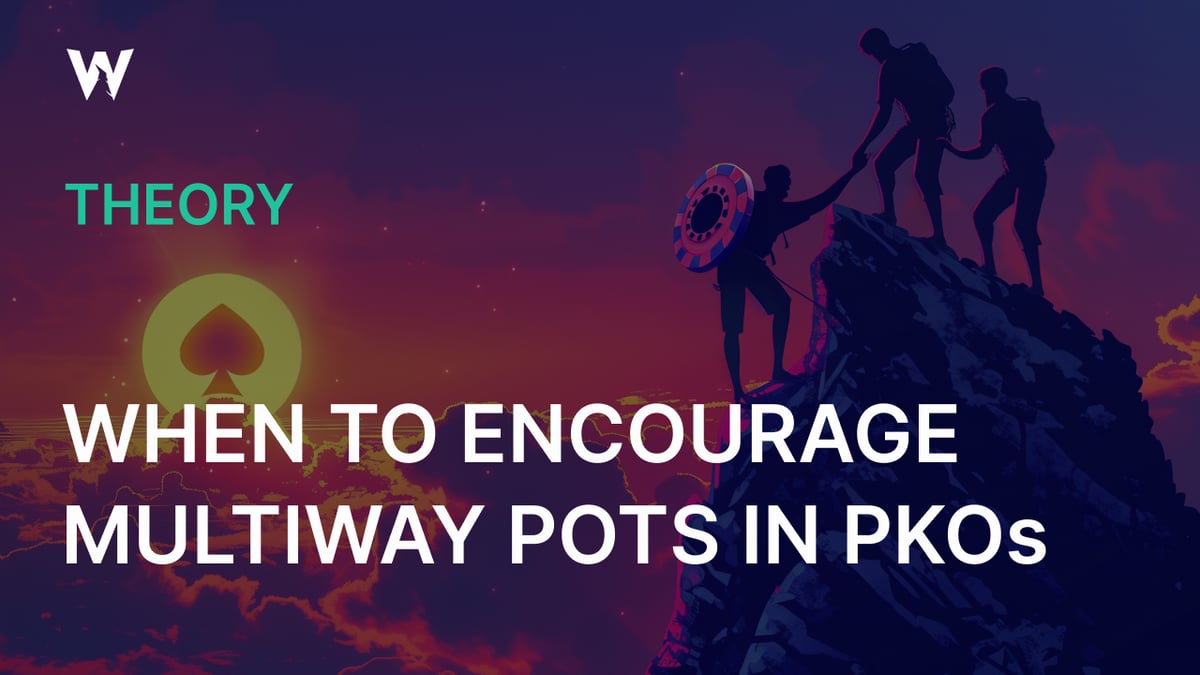 When to Encourage Multiway Pots in PKOs