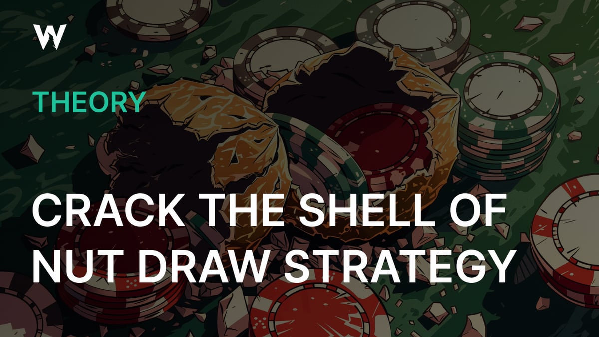 Crack the Shell of Nut Draw Strategy
