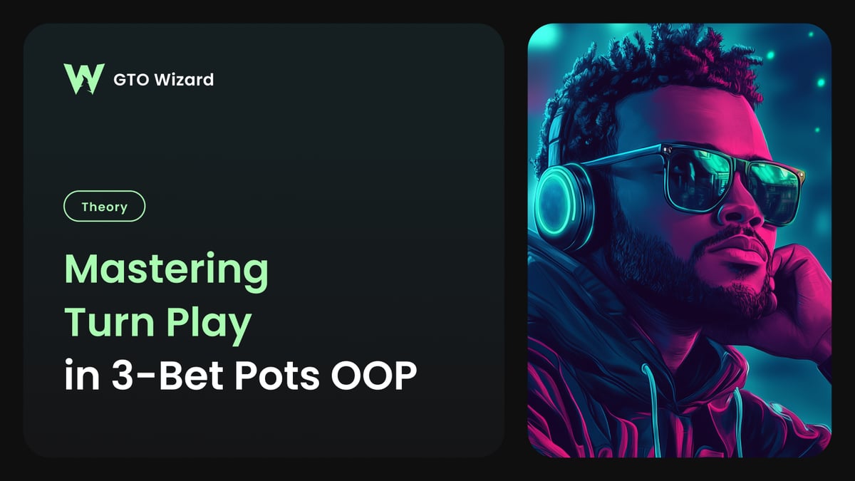 Mastering Turn Play in 3-Bet Pots OOP