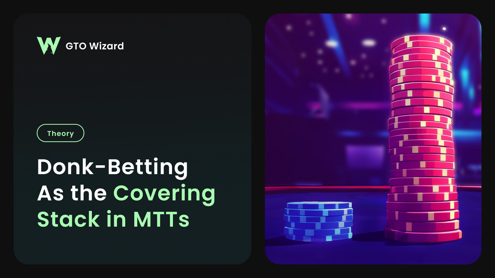 Donk Betting As the Covering Stack in MTTs | GTO Wizard