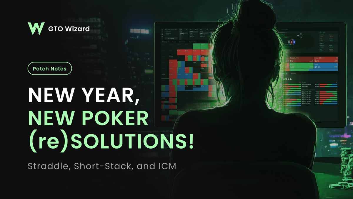 Kick Off 2025 With New Cash Game and ICM Solutions for MTTs