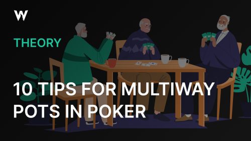 10 Tips for Multiway Pots in Poker