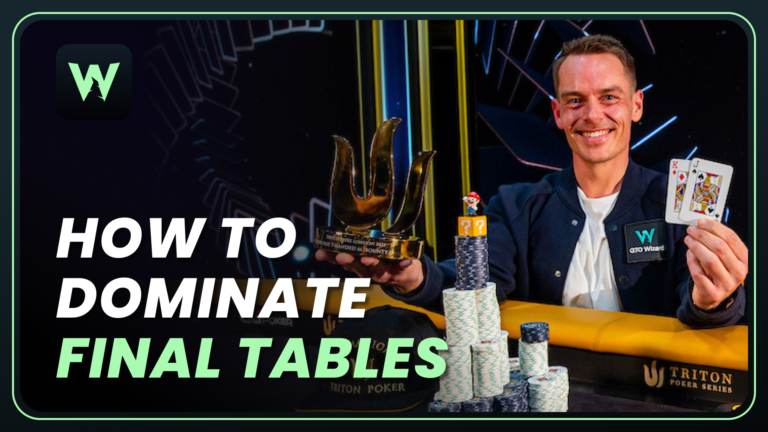 how to dominate final tables video blog thumbnail